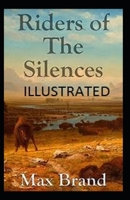 Riders of the Silences 0843938382 Book Cover