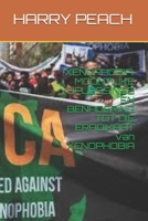 XENOPHOBIA: MOONTLIKE OPLOSSINGS EN BENADERING TOT DIE ERADIKAAT van XENOPHOBIA (Afrikaans Edition) 1700063391 Book Cover