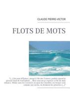 Flot de mots 232203312X Book Cover