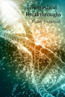 Biomedical Breakthroughs: Innovations in Medical Devices and Their Impact on Healthcare B0DVVLTQGY Book Cover