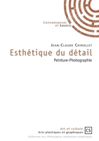 Esthétique du détail (French Edition) 275390295X Book Cover