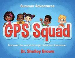 GPS Squad: Summer Adventures (Volume 1) 1644923114 Book Cover