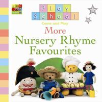 Play School: More Nursery Rhyme Favourites 0733328105 Book Cover