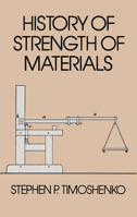 History of Strength of Materials 0486611876 Book Cover