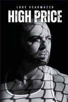 High Price: The Luke Scarmazzo Story B0CRDY18CR Book Cover