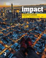 Impact 2: Lesson Planner with MP3 Audio CD, Teacher Resource CD-ROM, and DVD 1305873580 Book Cover