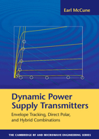 Dynamic Power Supply Transmitters: Envelope Tracking, Direct Polar, and Hybrid Combinations 1107059178 Book Cover