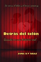 Detrás del telón: Cuando el telón se cierra el terror aparece (Spanish Edition) 1700387634 Book Cover