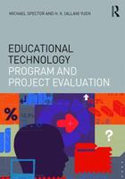 Educational Technology Program and Project Evaluation 1138851426 Book Cover