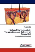 Natural Surfactants in Transcutaneous Delivery of Carvedilol.: Carvedilol Transdermal delivery 3844399526 Book Cover