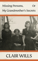 Missing Persons, Or My Grandmother's Secrets 0241640954 Book Cover