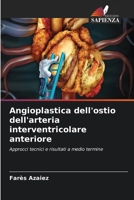 Angioplastica dell'ostio dell'arteria interventricolare anteriore (Italian Edition) 6208177324 Book Cover