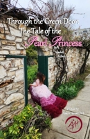 Through the Green Door: The Tale of the Pearl Princess (Watercolor Wonders: An Adam Hansen Art Collection) B0CJM6PXWR Book Cover