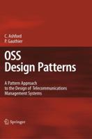 OSS Design Patterns: A Pattern Approach to the Design of Telecommunications Management Systems 3642013953 Book Cover