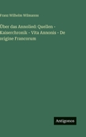 Über das Annolied: Quellen - Kaiserchronik - Vita Annonis - De origine Francorum 3563969701 Book Cover