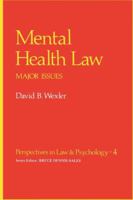 Mental Health Law: Major Issues (Perspectives in Law and Psychology, V. 4.) 1468438298 Book Cover