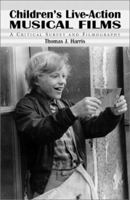 Children's Live-Action Musical Films: A Critical Survey and Filmography 0899503756 Book Cover