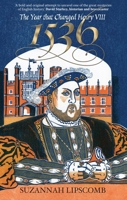 1536: The Year That Changed Henry VIII 0745953328 Book Cover