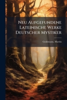 Neu Aufgefundene Lateinische Werke Deutscher Mystiker 1247094448 Book Cover