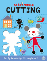 Arty Mouse Cutting (Arty Mouse Early Learning Activity Books) 1836160267 Book Cover