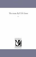 The Ocean (Classic Reprint) 1241247684 Book Cover