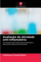 Avaliação da atividade anti-inflamatória: Um estudo In-Vitro sobre Extracto Etanolico e Aquoso de Folhas de Coccinea Ixora 6203604216 Book Cover