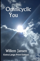 Omnicyclic You: Extra Large Print edition B092QML92Y Book Cover