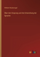 Über den Ursprung und die Entwicklung der Sprache 3846030236 Book Cover