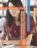 Build Your First Website or Online Store with USDomainCenter B0DTPYY5WJ Book Cover