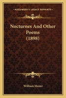Nocturnes And Other Poems 3337397891 Book Cover