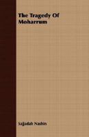 The Tragedy of Moharrum 1406773638 Book Cover