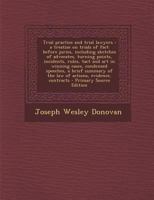 Trial Practice and Trial Lawyers. A Treatise on Trials of Fact Before Juries 1017423377 Book Cover