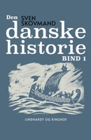 Den danske historie. Bind 1 null Book Cover