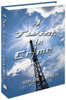 Twist in Crime 1934051748 Book Cover