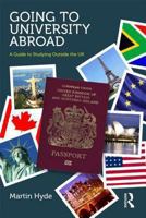 Going to University Abroad: A Guide to Studying Outside the UK 0415538009 Book Cover