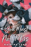 You Must Not Miss 0316449776 Book Cover