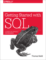 Getting Started with SQL: A Hands-On Approach for Beginners 1491938617 Book Cover