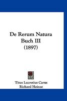 De Rerum Natura Buch III (1897) 1160410364 Book Cover