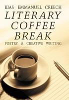 Literary Coffee Break: Poetry & Creative Writing 1452567298 Book Cover