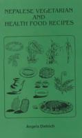 Nepalese Vegetarian and Health Food Recipes 8173030618 Book Cover