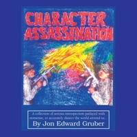 Character Assassination 1413471323 Book Cover