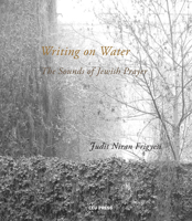 Writing on Water: The Sounds of Jewish Prayer 9633862574 Book Cover
