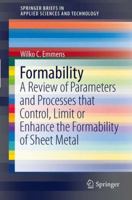 Formability: A Review of Parameters and Processes that Control, Limit or Enhance the Formability of Sheet Metal 3642219039 Book Cover
