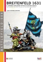 Breitenfeld 1631: Il superbo capolavoro tattico di Gustavo Adolfo (Battlefield) (Italian Edition) 8896519721 Book Cover