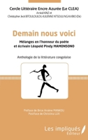 Demain nous voici: Mélanges en l'honneur du poète et écrivain Léopold Pindy MAMONSONO Anthologie de la littérature congolaise Anthologie de la littérature congolaise (French Edition) 2343223092 Book Cover