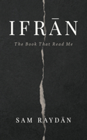Ifran: The Book That Read Me B0HKLFV888 Book Cover