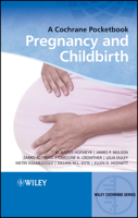 A Cochrane Pocketbook: Pregnancy and Childbirth (Cochrane Pocketbook) 0470518456 Book Cover