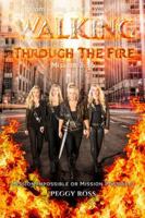 Walking Through the Fire 1387055089 Book Cover