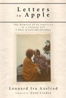 Letters to Apple: The Memoire of an American in a Caracas Jail: A Story of Love and Adventure 1944037926 Book Cover