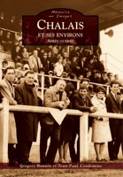 Chalais et ses environs après guerre (Mémoire En Images Locaux) (French Edition) 2813803367 Book Cover